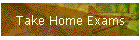 Take Home Exams