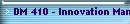 DM 410 - Innovation Management