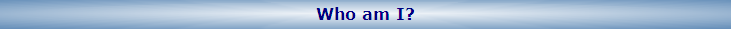 Who am I?